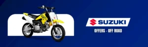 Read more about the article Suzuki – Offers – Off road – Dirt Bikes